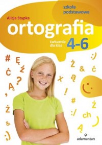 Ortografia Ćwiczenia dla klas 4-6. - okładka podręcznika