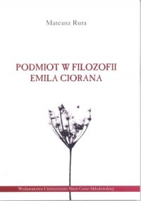 Podmiot w filozofii Emila Ciorana - okładka książki