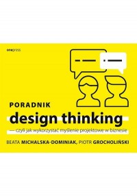 Poradnik design thinking czyli - okładka książki