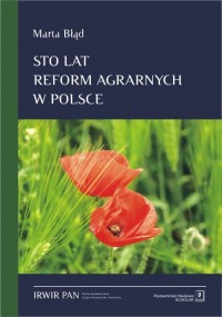 Sto lat reform agrarnych w Polsce - okładka książki