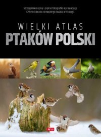 Wielki atlas ptaków Polski - okładka książki