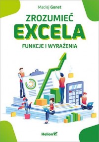 Zrozumieć Excela. Funkcje i wyrażenia - okładka książki