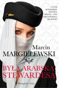 Byłam arabską stewardesą - okładka książki