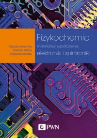 Fizykochemia materiałów współczesnej - okładka książki