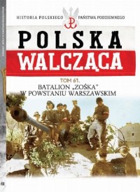 Polska Walcząca. Batalion Zośka - okładka książki