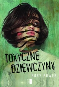 Toxyczne dziewczyny - okładka książki