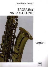 Zagrajmy na saksofonie cz.1 - okładka podręcznika