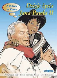 Dzieje życia Jana Pawła II. Komiks - okładka książki