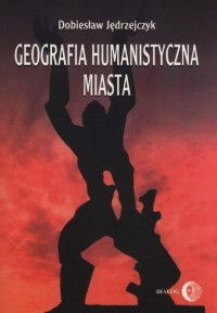 Geografia humanistyczna miasta - okładka książki