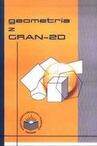Geometria z GRAN-2D - okładka książki