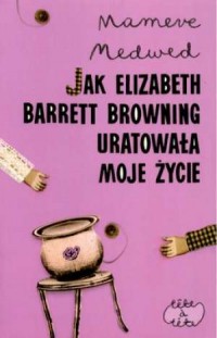 Jak Elizabeth Barrett Browning - okładka książki