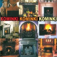 Kominki, kominki, kominki - okładka książki