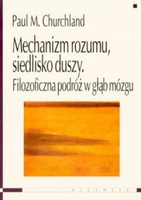 Mechanizm rozumu. Siedlisko duszy. - okładka książki