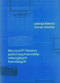 Microsoft Access. Podstawy tworzenia - okładka książki