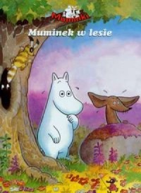 Muminki. Muminek w lesie - okładka książki