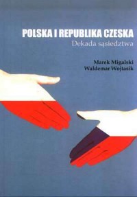 Polska i Republika Czeska. Dekada - okładka książki