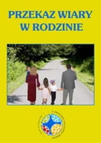 Przekaz wiary w rodzinie. V Światowe - okładka książki