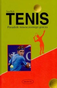 Tenis. Poradnik nowoczesnego gracza - okładka książki