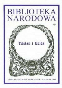 Tristan i Izolda. Seria: Biblioteka - okładka książki