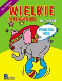 Wielkie malowanie w cyrku - okładka książki