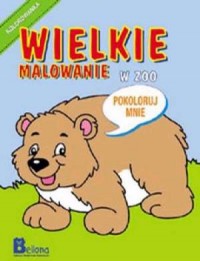 Wielkie malowanie w Zoo - okładka książki