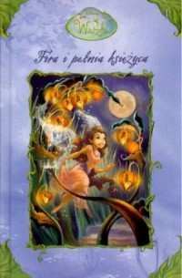 Wróżki Fira i pełnia księżyca - okładka książki