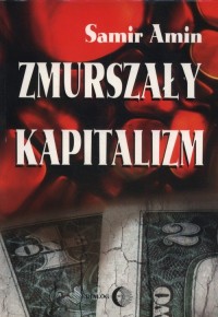 Zmurszały kapitalizm - okładka książki