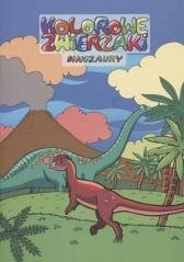 Kolorowe zwierzaki. Dinozaury - okładka książki