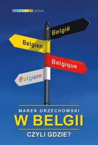 W Belgii czyli gdzie? - okładka książki