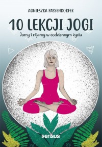 10 lekcji jogi Jamy i nijamy w - okładka książki