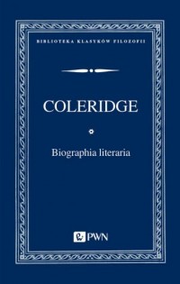 Biographia literaria. Seria: Biblioteka - okładka książki