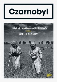 Czarnobyl. Historia nuklearnej - okładka książki