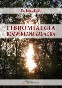 Fibromialgia. Rozwikłana zagadka - okładka książki