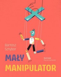 Mały manipulator - okładka książki