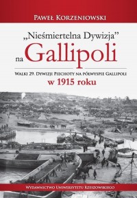 Nieśmiertelna dywizja na Gallipoli. - okładka książki