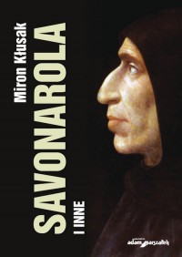 Savonarola i inne - okładka książki