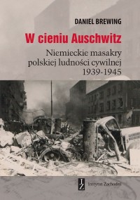 W cieniu Auschwitz. Niemieckie - okładka książki