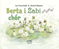 Berta i żabi chór - okładka książki