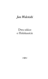 Dwa szkice o Holokauście - okładka książki
