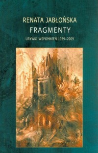 Fragmenty. Urywki wspomnień 1939-2009 - okładka książki