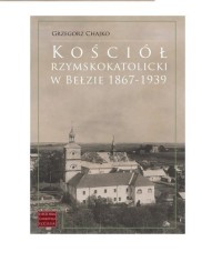 Kościół rzymskokatolicki w Bełzie - okładka książki