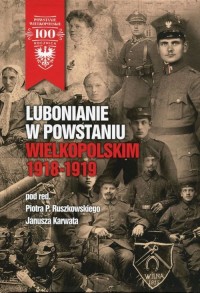 Lubonianie w Powstaniu Wielkopolskim - okładka książki