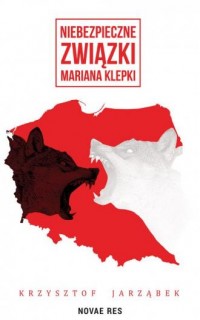 Niebezpieczne związki Mariana Klepki - okładka książki