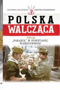 Polska Walcząca. Parasol w Powstaniu - okładka książki
