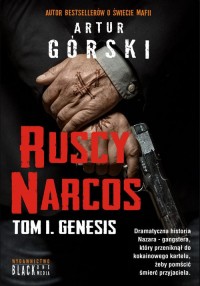 Ruscy Narcos. Tom 1. Genesis - okładka książki