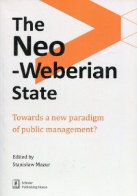 The Neo-Weberian State. Towards - okładka książki