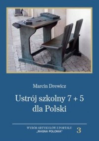 Ustrój szkolny 7+5 dla Polski. - okładka książki