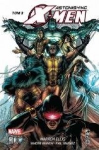 Astonishing X-Men. Tom 3 - okładka książki