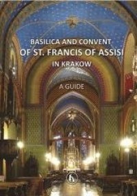 Basilica and Convent of St. Fracis - okładka książki