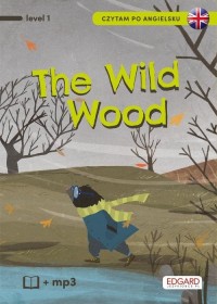 Czytam po angielsku. The Wild Wood. - okładka podręcznika